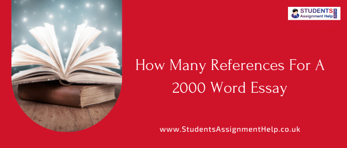 how many references should be in a 2000 word essay