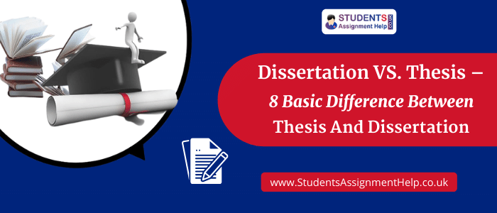 Dissertation VS. Thesis - 8 Basic Difference Between Thesis And Dissertation