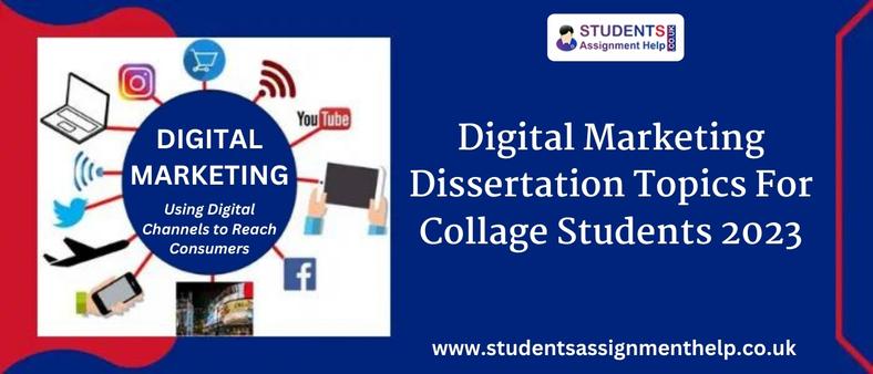 digital marketing dissertation topics 2023